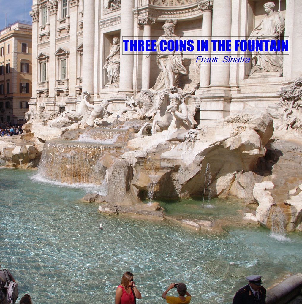 【この一曲】THREE COINS IN THE FOUNTAIN/Frank Sinatra
