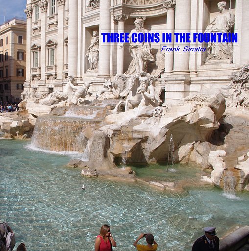 【この一曲】THREE COINS IN THE FOUNTAIN/Frank Sinatra
