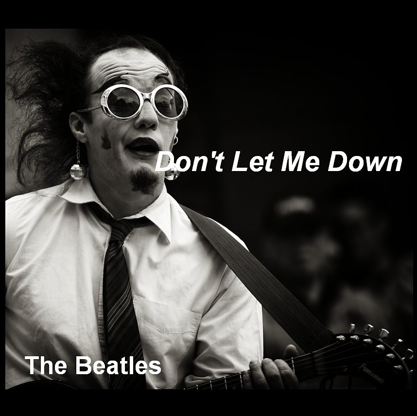 【この一曲】Don't let me down