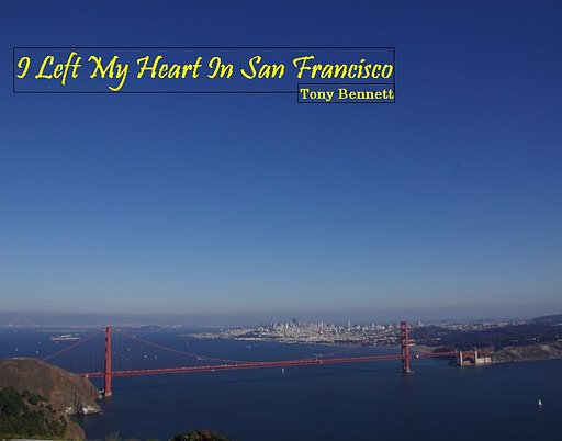 【この一曲】I Left My Heart In San Francisco by Tony Bennett